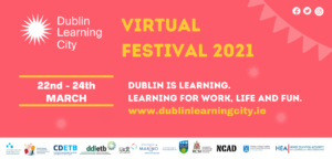 Dublin Learning City Festival 2021