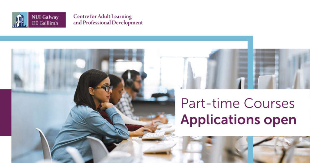 Online Applications Open for Part-time Courses at NUI Galway