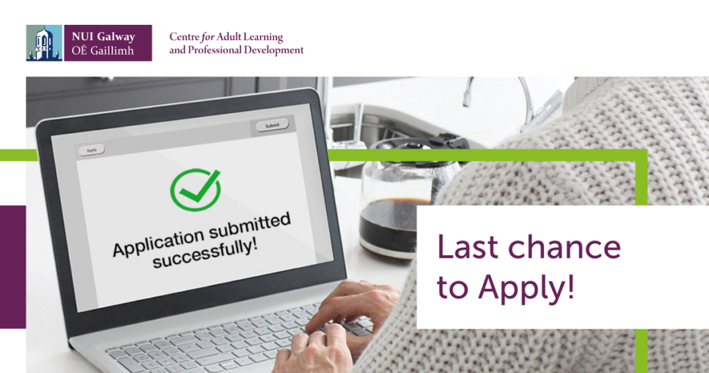 Last Chance to Apply for a Part-time Course at NUI Galway!